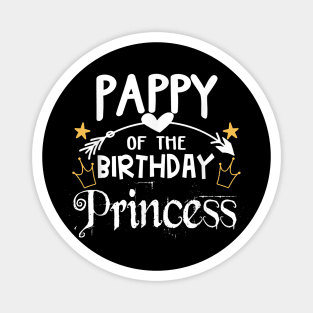 Pappy Of The Birthday Princess Matching Family Magnet